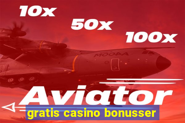 gratis casino bonusser