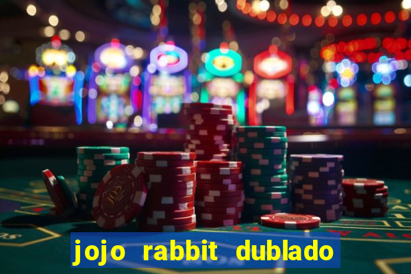 jojo rabbit dublado google drive