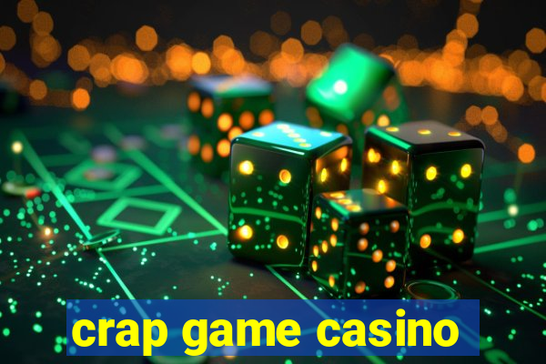 crap game casino