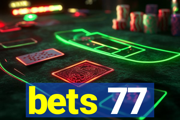 bets 77