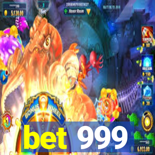 bet 999