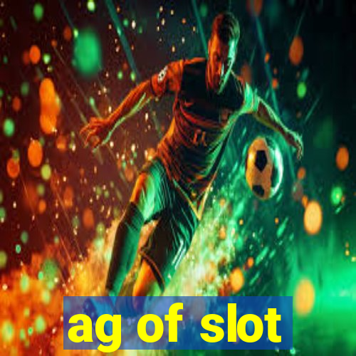 ag of slot