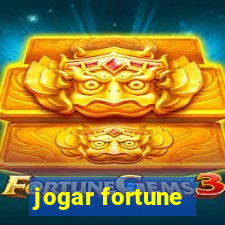 jogar fortune