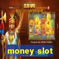 money slot