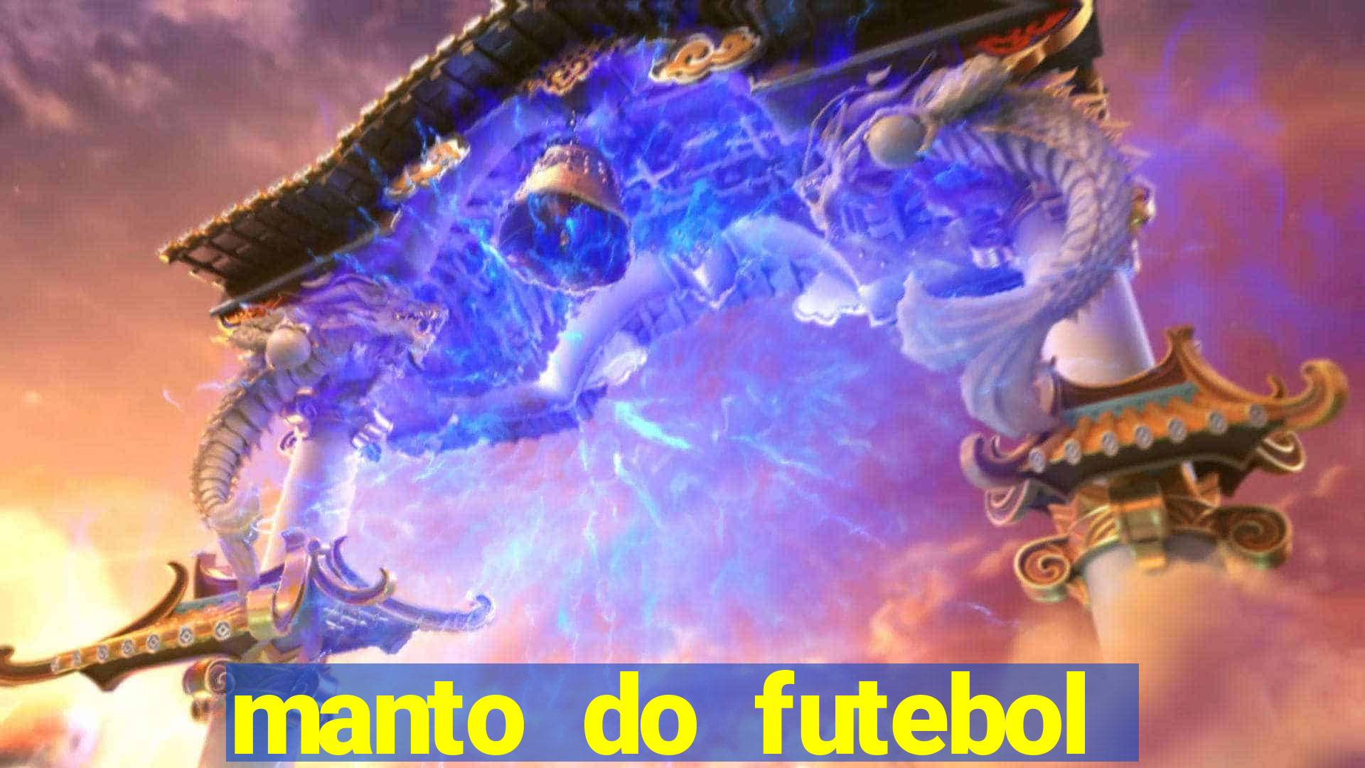 manto do futebol jogos de hoje