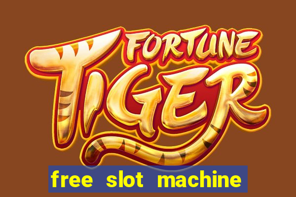 free slot machine with bonus