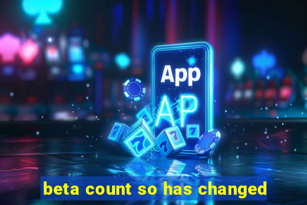 beta count so has changed