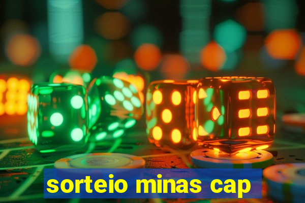 sorteio minas cap