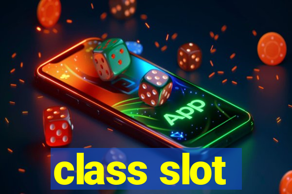 class slot