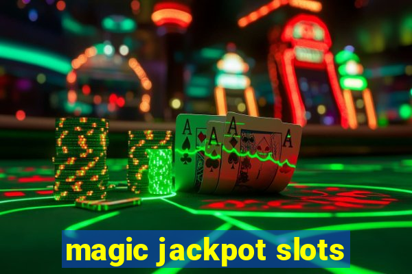 magic jackpot slots