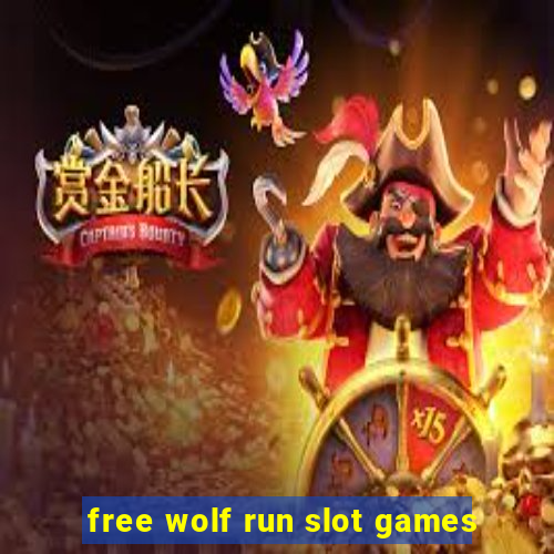 free wolf run slot games