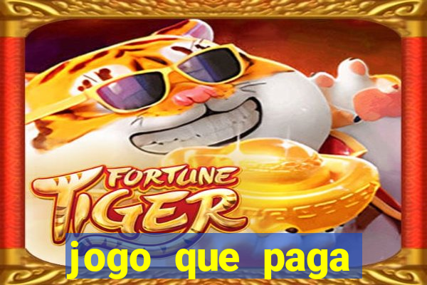 jogo que paga muito dinheiro de verdade