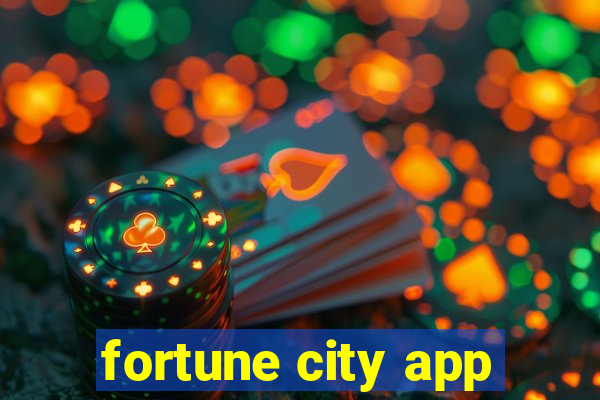 fortune city app