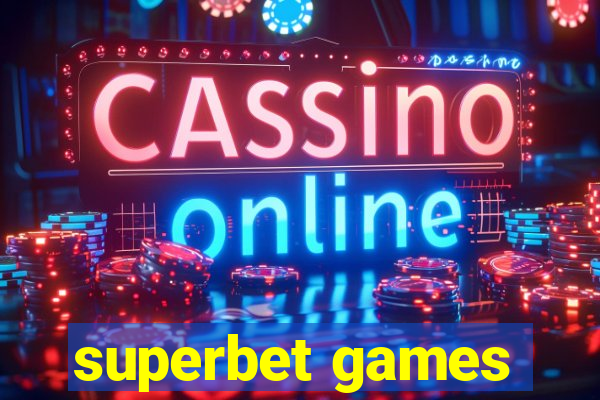 superbet games