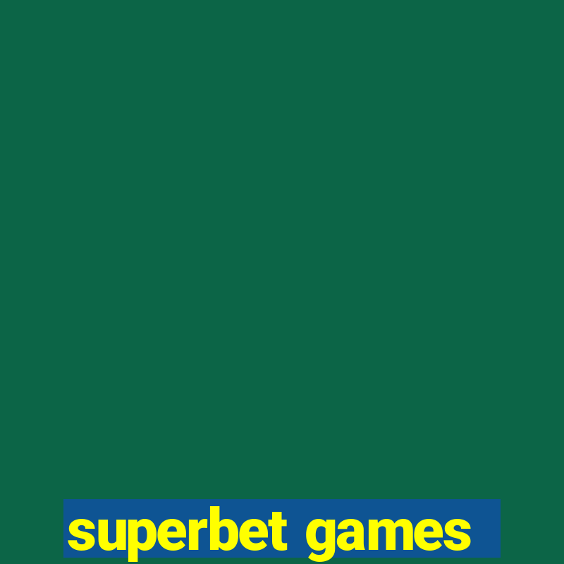 superbet games