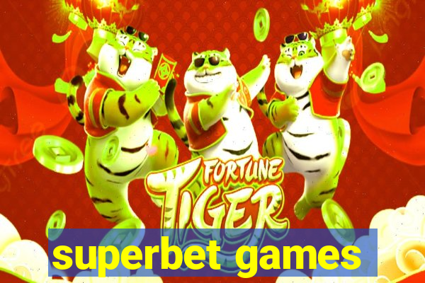 superbet games