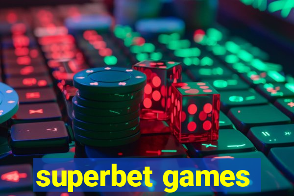 superbet games