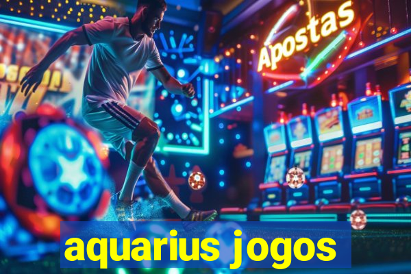 aquarius jogos