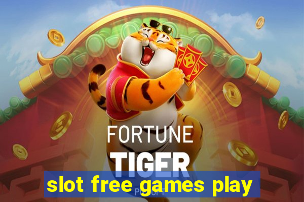 slot free games play