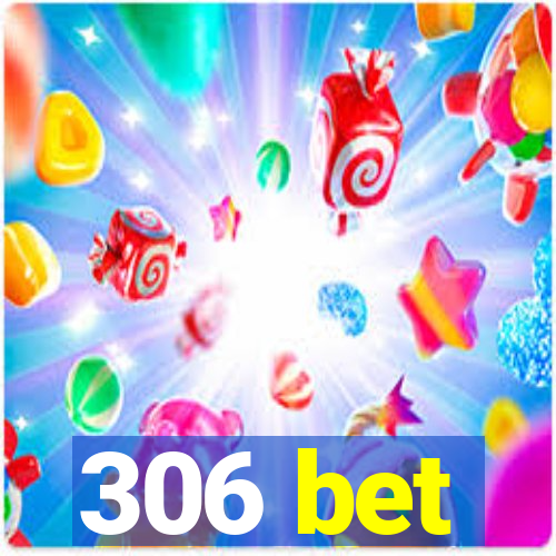 306 bet