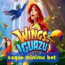 saque minimo bet