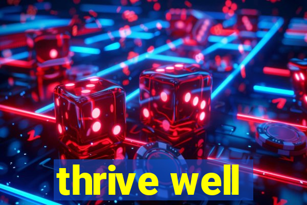 thrive well