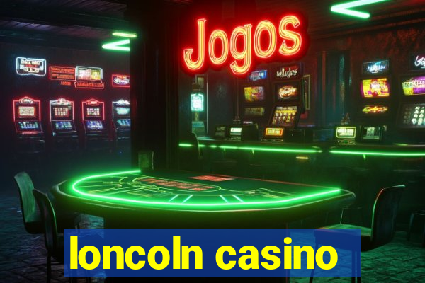 loncoln casino