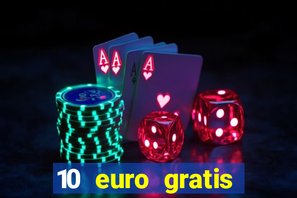 10 euro gratis slottica casino ohne einzahlung