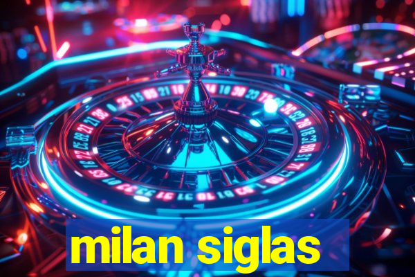 milan siglas