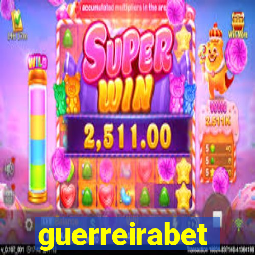 guerreirabet