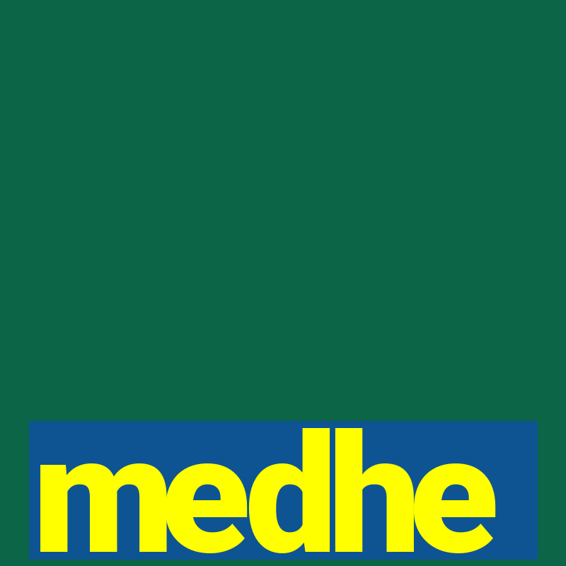 medhe