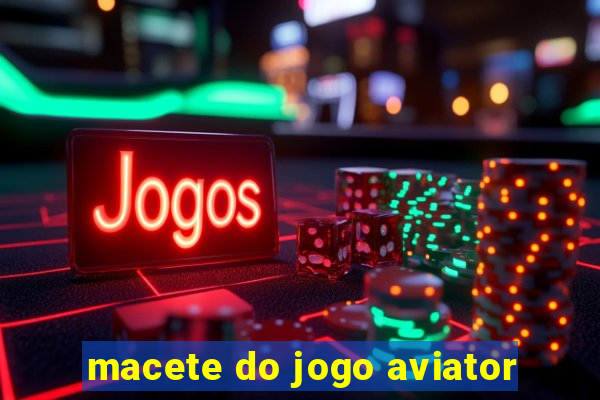 macete do jogo aviator