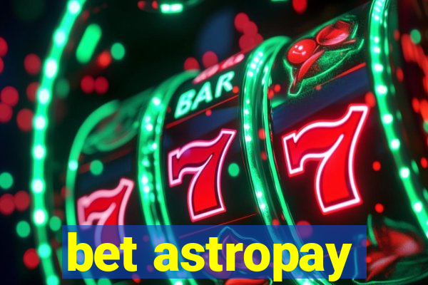 bet astropay