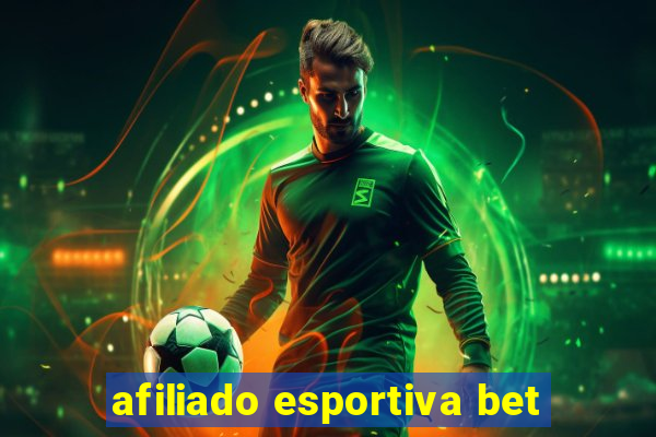 afiliado esportiva bet