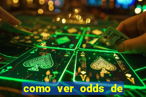 como ver odds de jogos passados