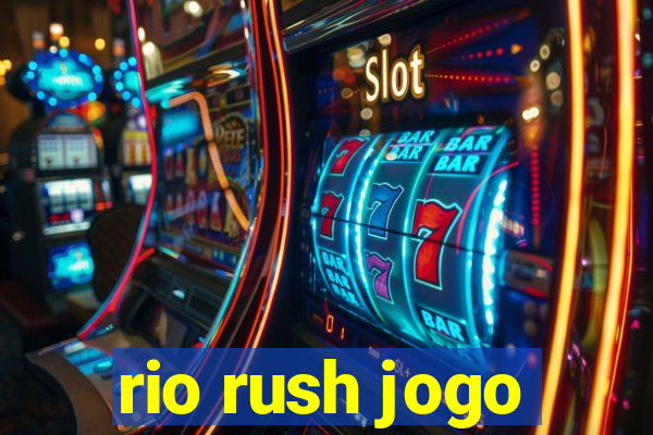 rio rush jogo