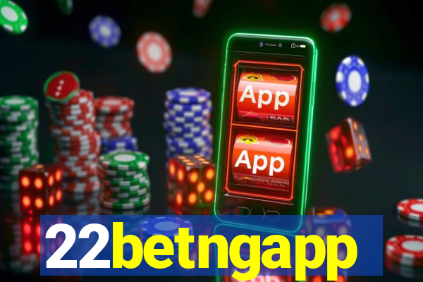 22betngapp