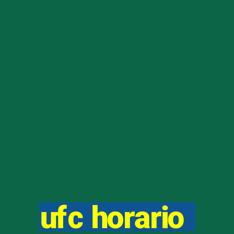 ufc horario