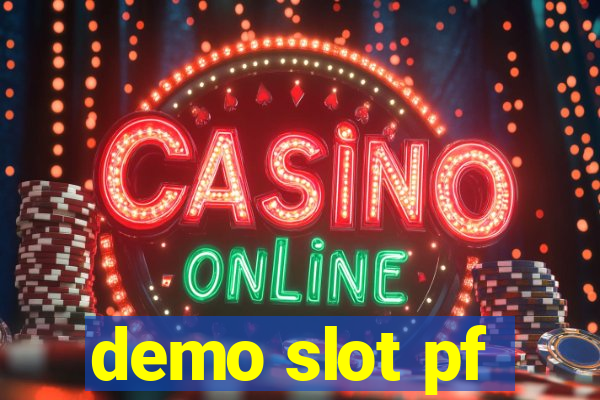 demo slot pf