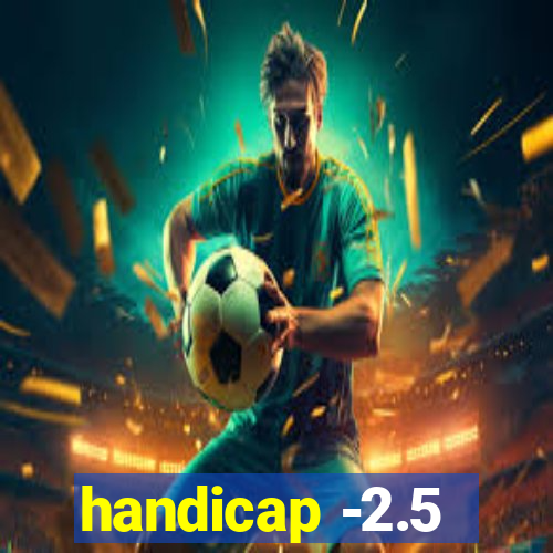 handicap -2.5