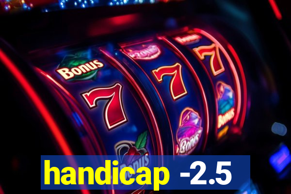 handicap -2.5