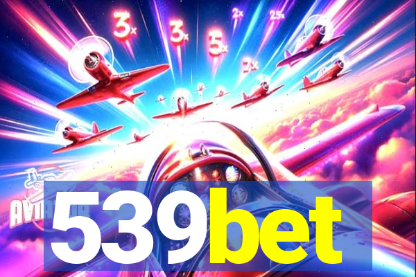 539bet