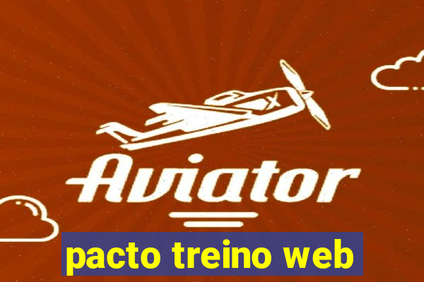 pacto treino web