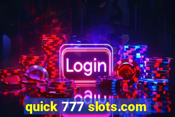 quick 777 slots.com