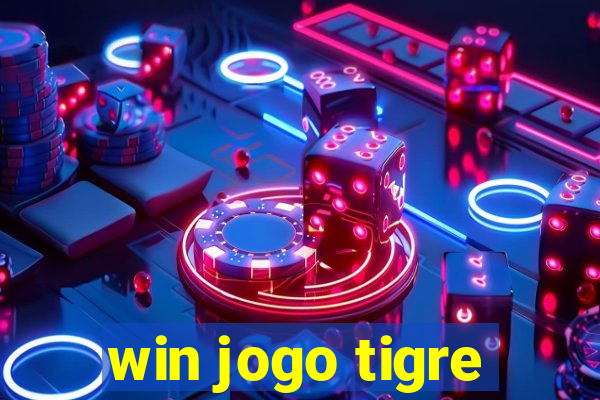 win jogo tigre