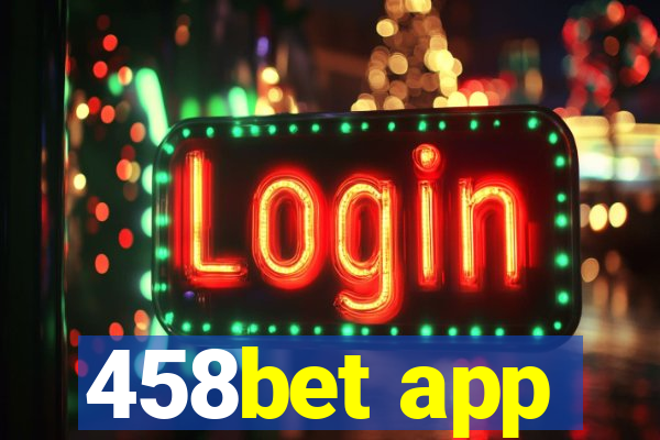 458bet app