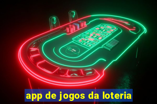 app de jogos da loteria