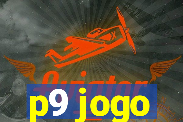 p9 jogo