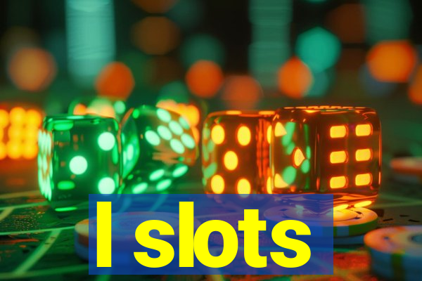 l slots