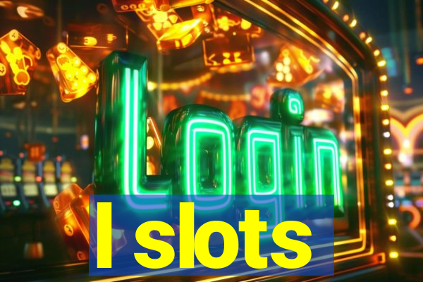 l slots